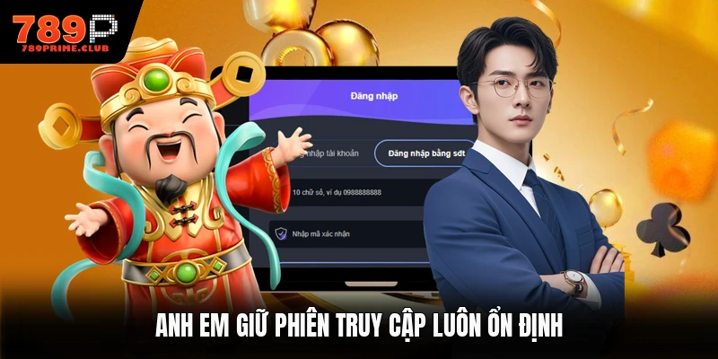 Anh em giữ phiên truy cập luôn ổn định