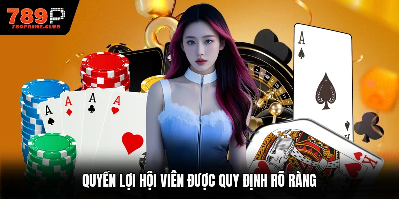 Quyền lợi hội viên được quy định rõ ràng